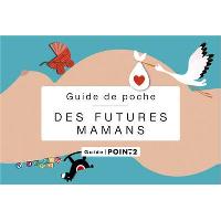 Guide de poche des futures mamans