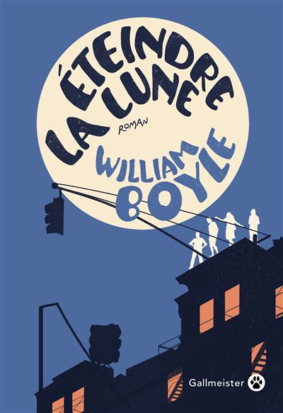 Éteindre la Lune - William Boyle - broché