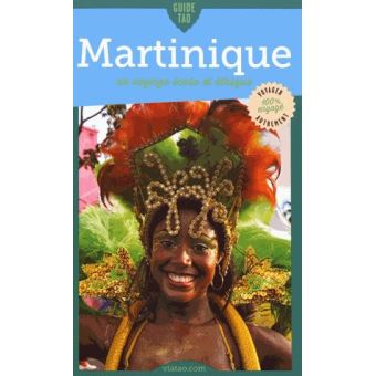 Guide Tao Martinique Un Voyage Ecolo Et Ethique Broche Pauline Bian Gazeau Achat Livre Ou Ebook Fnac