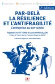 Par delà la Résilience et l'Antifragilité 2eme édition