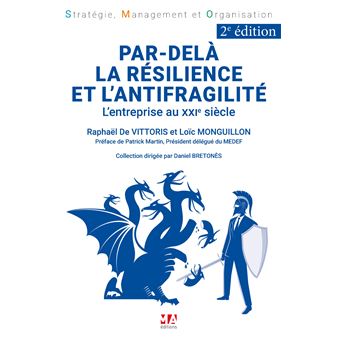 Par delà la Résilience et l'Antifragilité 2eme édition
