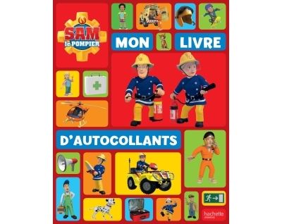Sam le Pompier / Mon livre d'autocollants