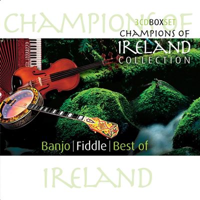 Champions of ireland banjo fiddle best of