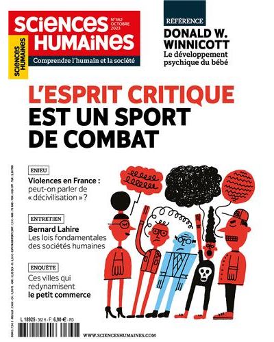 Sciences Humaines N°362 : L'esprit critique est un sport de combat - Octobre 2023