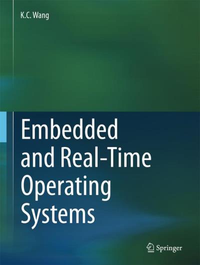 Embedded and Real-Time Operating Systems - ebook (ePub) - K. C. Wang ...