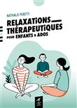 Relaxations thérapeutiques pour enfants et ados
