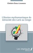 L'illusion mythomaniaque du <em>Génocide des Laris au Congo</em>