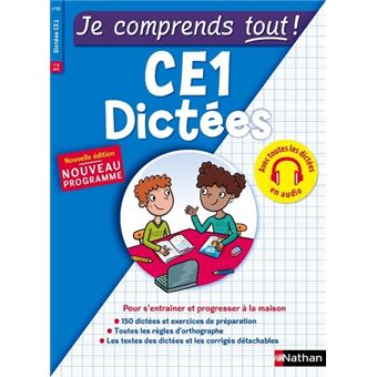 Je comprends tout ! CE1 Dictées
