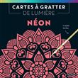 Cartes à gratter de lumière : Néon