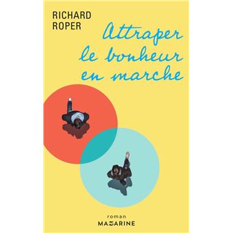 Attraper le bonheur en marche - 1
