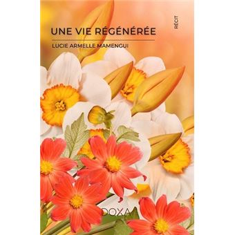 Une vie régénérée