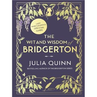 THE WIT AND WISDOM OF BRIDGERTON