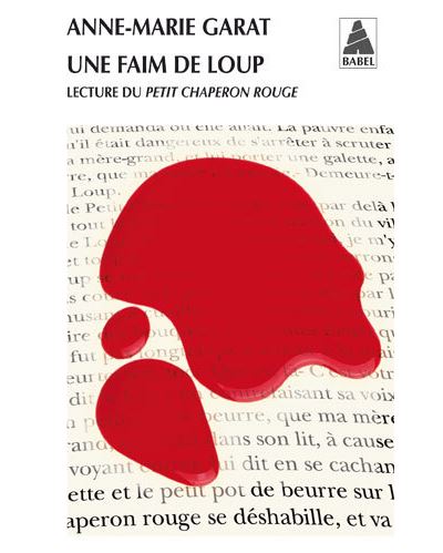 Une faim de loup : lecture du Petit Chaperon Rouge