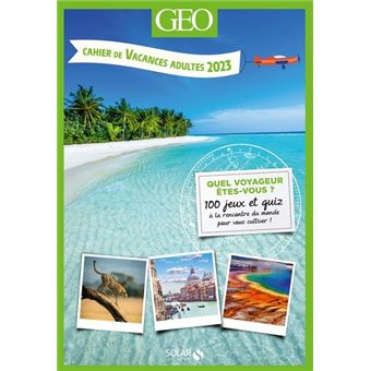 Cahier de Vacances Adultes 2022 - GEO