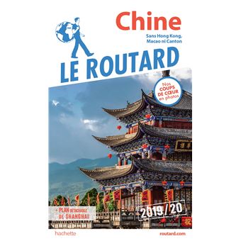 Guide du Routard Chine 2019/20