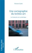 Une cartographie du techno-art