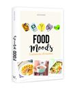 Food Moods - 5 ambiances, 80 recettes