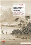 Créer un pays, le royaume de Poyais