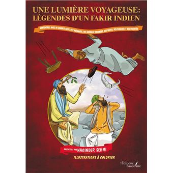 Une lumière voyageuse - Légendes d'un fakir indien