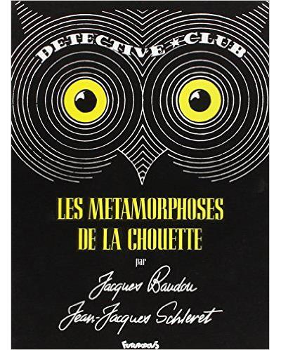 Les Métamorphoses de  La Chouette