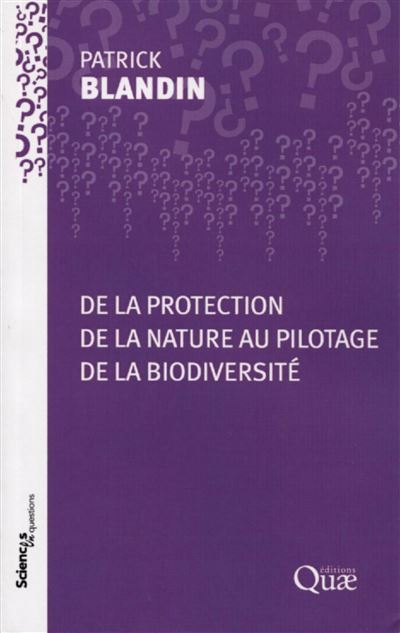 De la protection de la nature au pilotage de la biodiversité