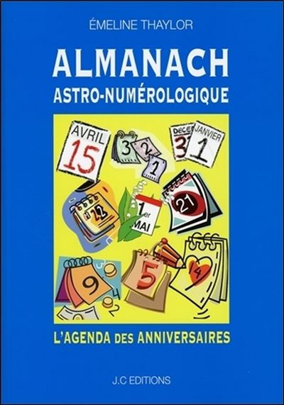 Almanach Astro-numérologique - L'agenda des anniversaires - Emeline Thaylor - broché