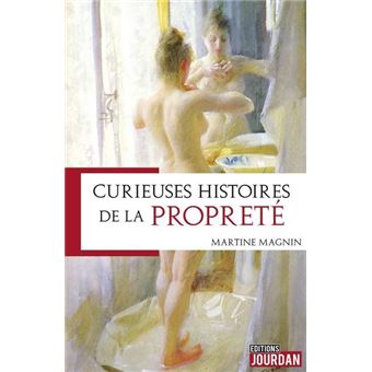 Curieuses histoires de la propreté