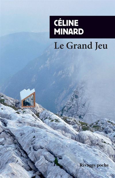 Le Grand Jeu - Céline Minard - Poche