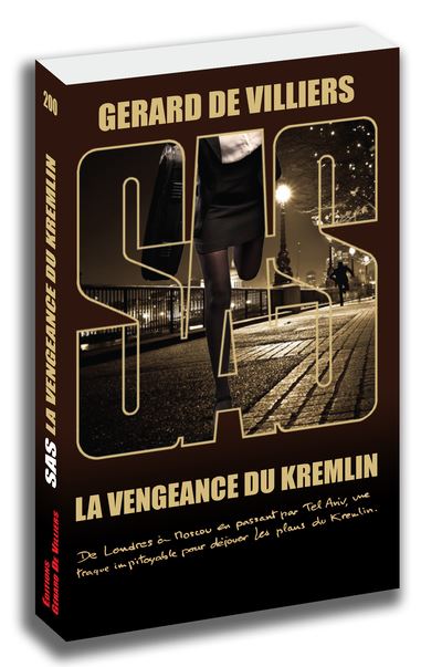 Sas 200 la vengeance du kremlin - Gérard de Villiers - Poche