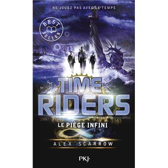 Time Riders Tome 9 Time Riders Tome 9 Le Piege Infini Alex Scarrow Anne Lauricella Poche Achat Livre Fnac