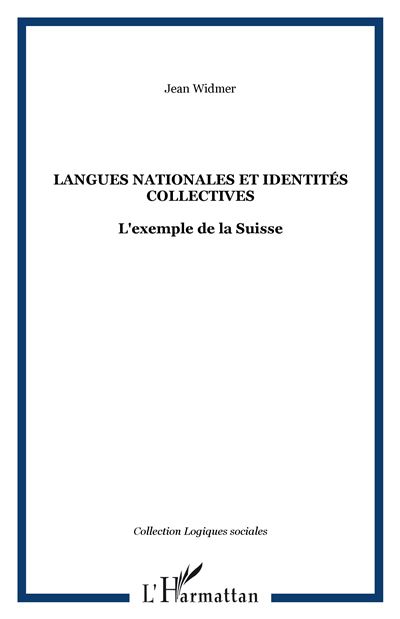 Langues nationales et identités collectives - Jean Widmer - broché