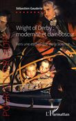 Wright of Derby : modernité et clair-obscur