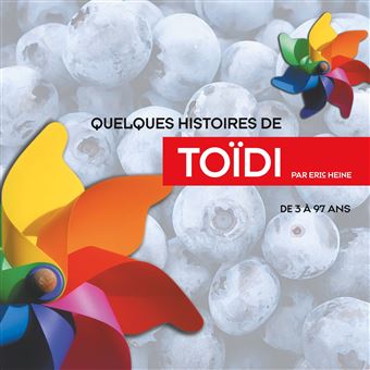 Quelques histoires de toidi