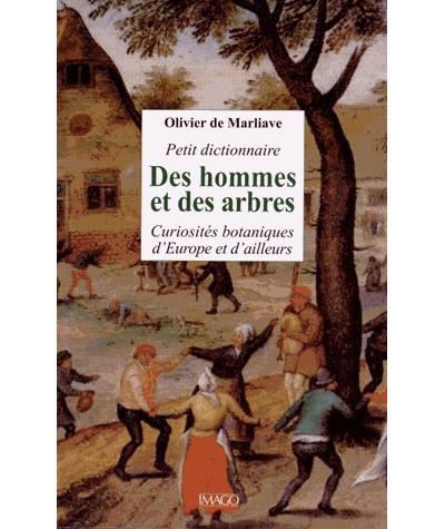 Petit dictionnaire des hommes et des arbres