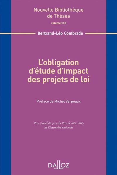 L'obligation d'étude d'impact des projets de loi. Volume 163