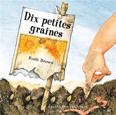 Dix petites graines - cartonné - Ruth Brown - Achat Livre | fnac