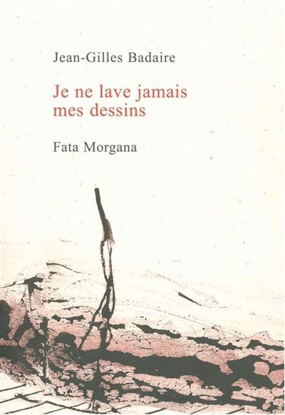 Je ne lave jamais mes dessins