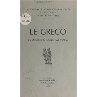 Le Greco, de la Crète à Tolède, par Venise - 1