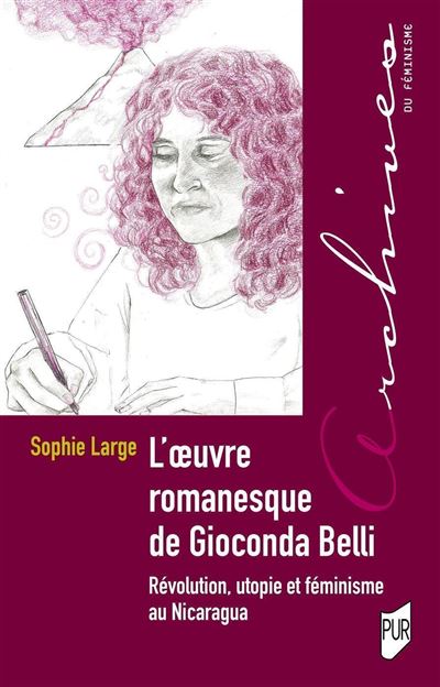 L'oeuvre romanesque de Gioconda Belli - Sophie Large - broché