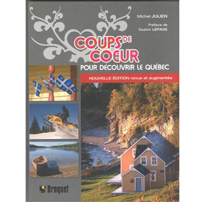 600 coups de coeur pour découvrir le Québec