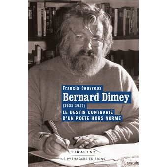 Bernard Dimey (1931-1981) Le destin contrarié d'un poète hors norme