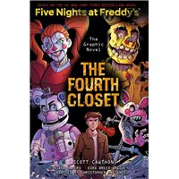 The Fourth Closet: Five Nights at Freddy’s (Five Nights at Freddy’s Graphic Novel #3)