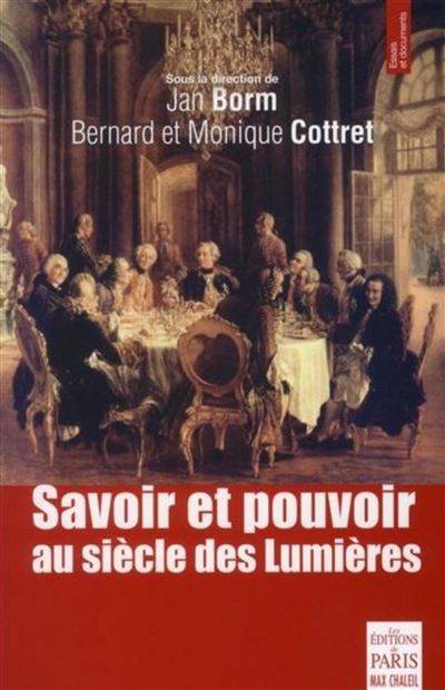 Savoir et pouvoir au siecle des lumieres