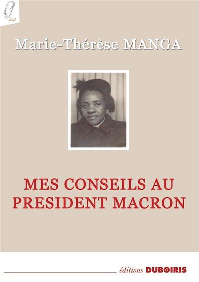 Mes conseils au Président Macron