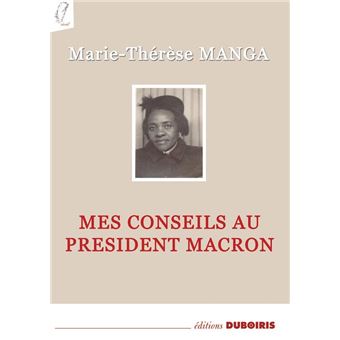Mes conseils au Président Macron
