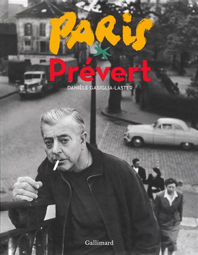 Paris Prévert - Danièle Gasiglia-Laster - broché