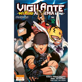 Vigilante My Hero Academia Illegals Tome 12 Dernier Livre De Kohei Horikoshi Precommande Date De Sortie Fnac Vigilante My Hero Academia Illegals Tome 12 Dernier Livre De Kohei Horikoshi Precommande Date De Sortie Fnac