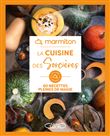La cuisine des sorcières - 60 recettes pleines de magie