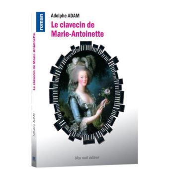 Le Clavecin de Marie-Antoinette