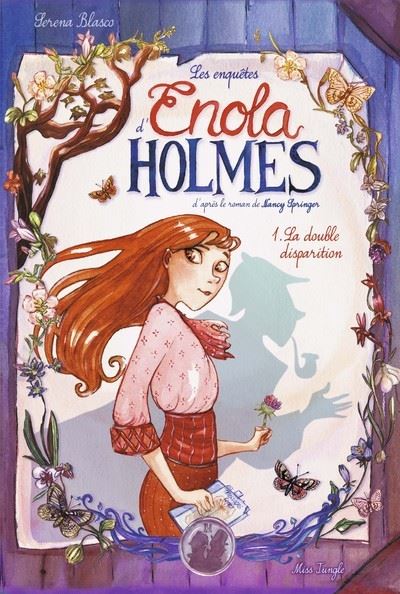 Les enquêtes d'Enola Holmes - tome 1 La double disparition